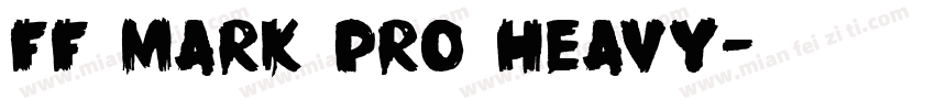 FF Mark Pro Heavy字体转换